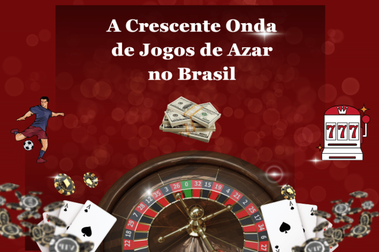 a ascensão dos jogos de azar no brasil