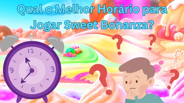 descubra o melhor horário para jogar sweet bonanza