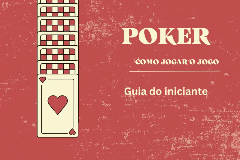 Como Jogar Poker - Guia das Regras Iniciantes - LeoVegas